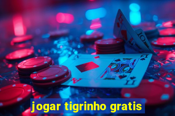 jogar tigrinho gratis